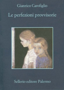 Le perfezioni provvisorie Le perfezioni provvisorie