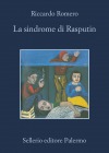 Ricardo Romero 'La sindrome di Rasputin'