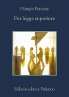 Giorgio Fontana 'Per legge superiore'